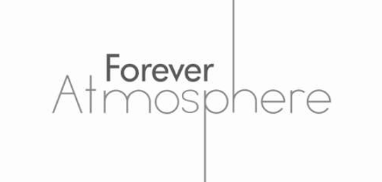 FOREVER ATMOSPHERE